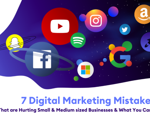 7-Digital-Marketing-Mistakes-That-are-Hurting-Small-&-Medium-sized-Businesses-&-What-You-Can-Do-About-it