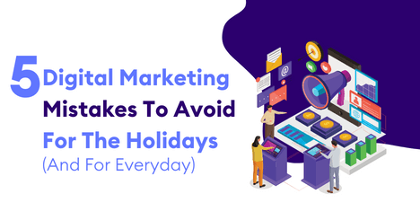 5 Digital Marketing Mistakes to Avoid