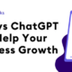 5 Incredible Ways ChatGPT Can Help Your Business Growth